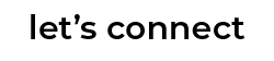 let's connect